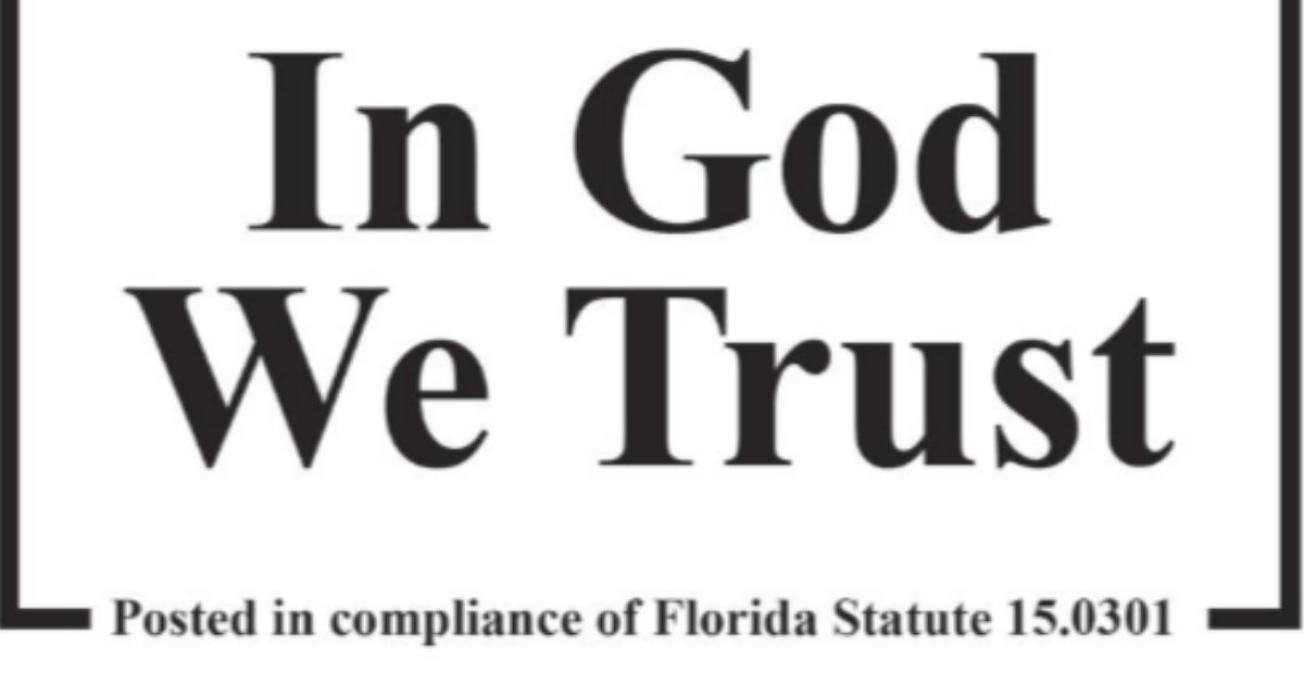 Schools in Palm Beach County Florida will replace the 'In God We Trust' signs displayed last year with the state seal that also carries the motto.