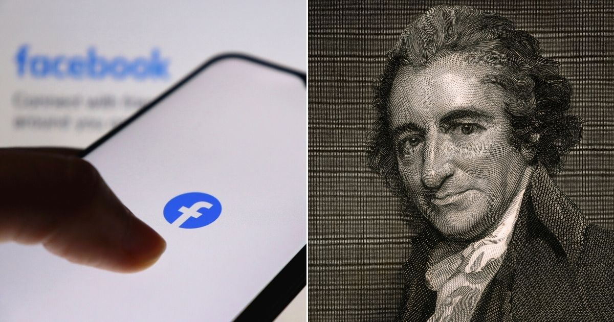 At left, the Facebook app is seen on a smartphone screen with the Facebook website in the background. At right is a vintage portrait of Thomas Paine, an English-born American political activist, philosopher, political theorist and revolutionary.