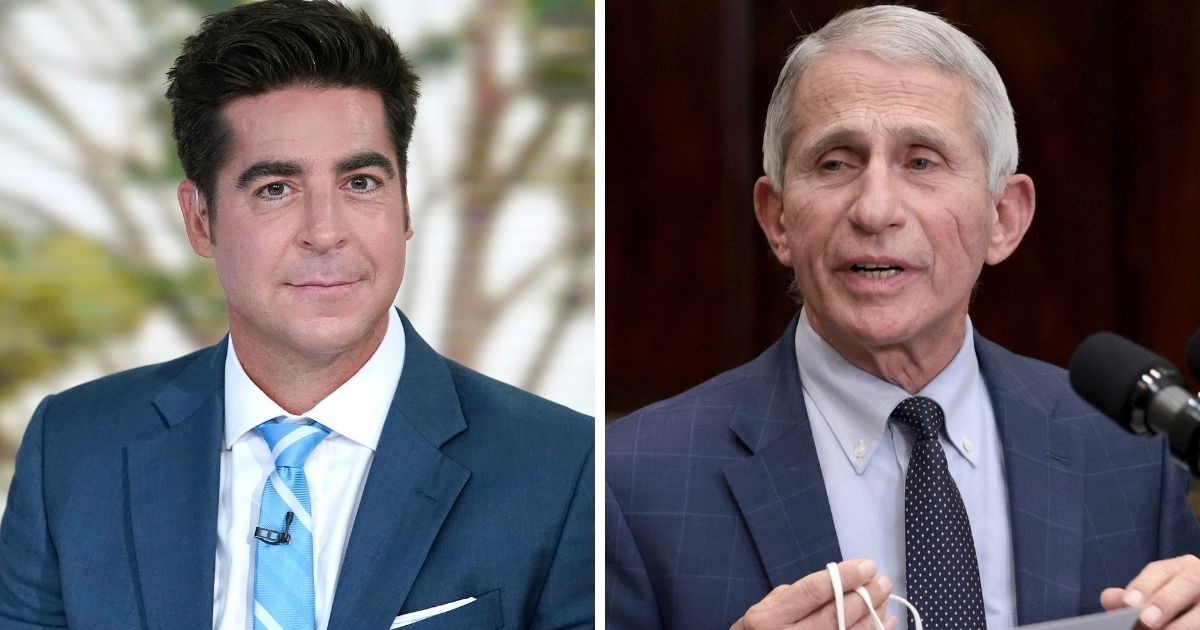 Fox News' Jesse Watters, left; Dr. Anthony Fauci, right.
