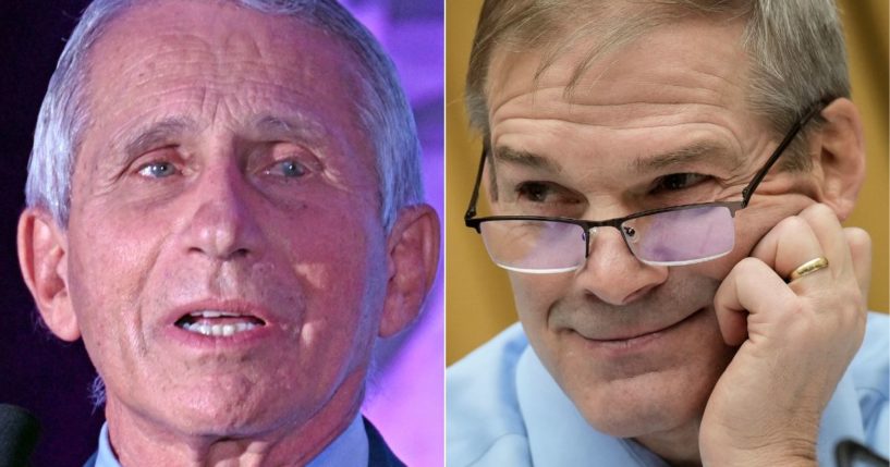 Republican Rep. Jim Jordan, right, confirmed on Saturday that the House Republicans will be "building a case" to file charges against Dr. Anthony Fauci, left.