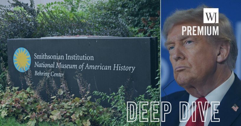 President Donald Trump’s administration says the Smithsonian museums are riddled with instances of what can only be described as nonsensical wokeness.