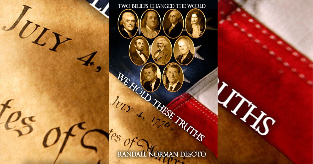 “We Hold These Truths” makes clear why the United States became the “land of the free and the home of the brave.”