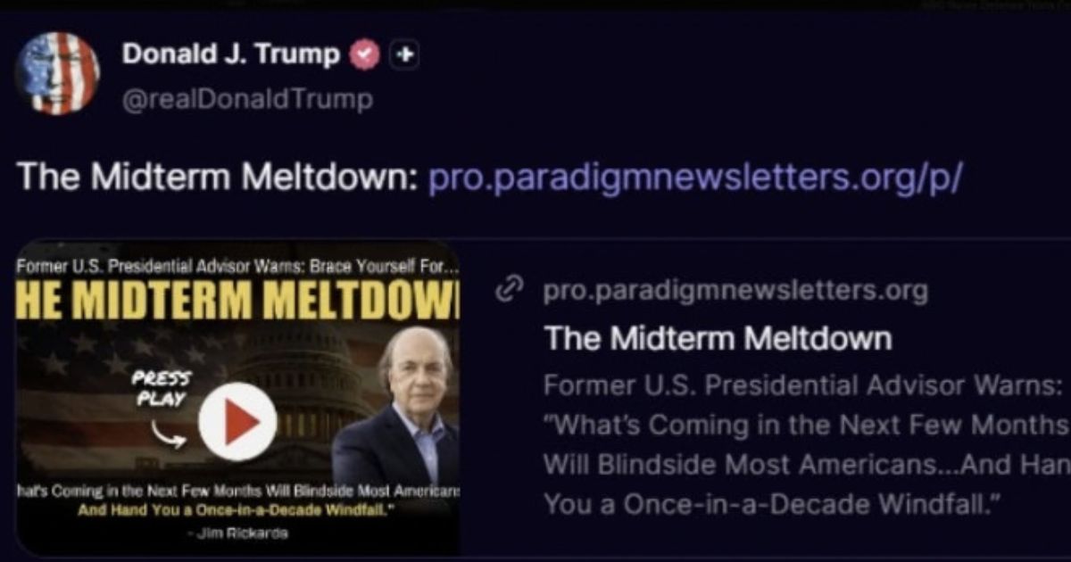 This prediction by Jim Rickards was so shocking, the president of the United States personally shared it with his vast number of followers.